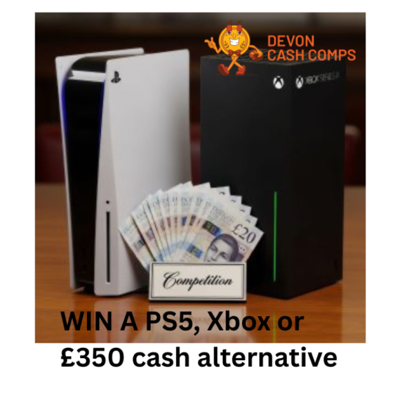 PlayStation 5 or Xbox X or £350 cash